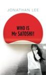 Who is Mr. Satoshi? by Jonathan Lee