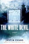 The White Devil by Justin Evans