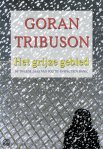Het grijze gebied [The Gray Area] by Goran Tribuson