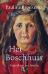 Het Boschhuis [The Bosch House]  by Pauline Broekema